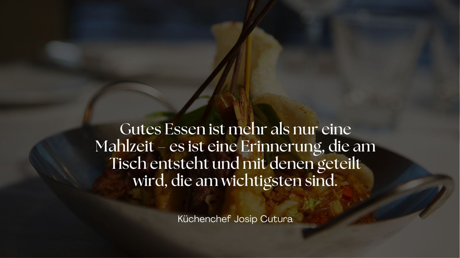 Zitat von Küchenchef Josip Cutura über einem Gericht aus der Krone
